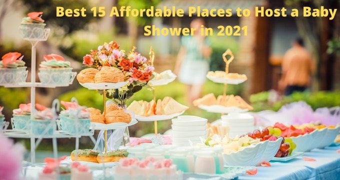 15 Affordable Places to Host a Baby Shower in 2021