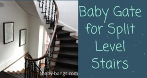 Best Baby Gate for Split Level Stairs (Secure your Kid)