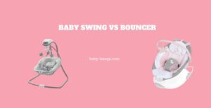 Baby Swing vs Bouncer: Key differences and Facts